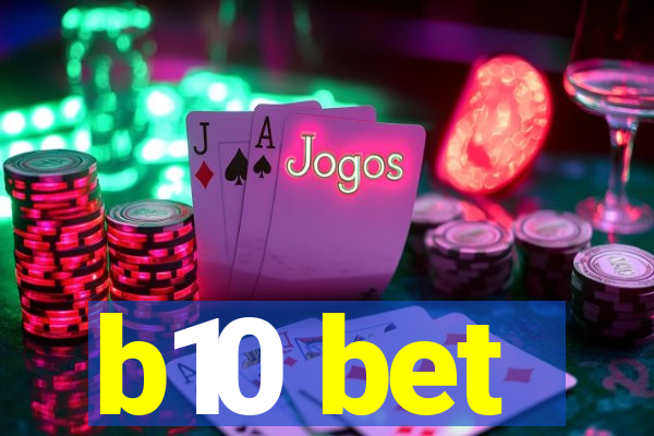 b10 bet